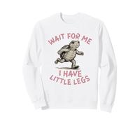 Wait for me I have little legs slow runner Marathon Turtle Sweatshirt