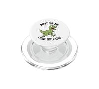 Wait For Me I Have Little Legs T-Rex Funny Dinosaur PopSockets PopGrip for MagSafe