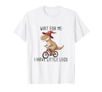 Wait for Me I Have Little Legs T-Rex T-Shirt