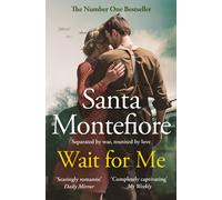 Wait for Me : The captivating novel from the Sunday Times bestseller