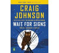 Wait for Signs: Twelve Longmire Stories (Longmire Mystery)