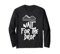 Wait For The Drop Roller Coaster Rollercoaster Enthusiast Long Sleeve T-Shirt