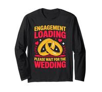 Wait for The Wedding Fiancée Wife Husband Engaged Engagement Long Sleeve T-Shirt