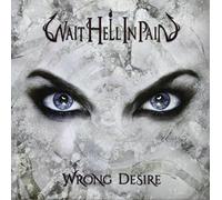 Wait Hell In Pain - Wrong Desire