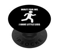 Wait I Have Little Legs Design PopSockets Adhesive PopGrip