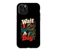 Wait I See A Bug Entomology Insect Humor Case for iPhone 11 Pro