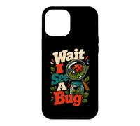 Wait I See A Bug Entomology Insect Humor Case for iPhone 12 Pro Max