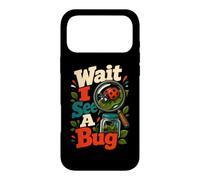 Wait I See A Bug Entomology Insect Humor Case for iPhone 17 Pro Max