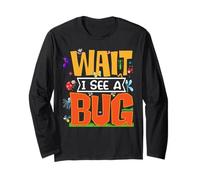 Wait I See A Bug Funny Entomology Insect Collector Long Sleeve T-Shirt