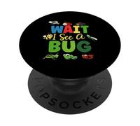 Wait I See A Bug Funny Lady Bug Insects Lover Entomologist PopSockets Adhesive PopGrip