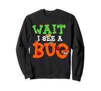Wait I See A Bug Funny Lady Bug Insects Lover Entomologist Sweatshirt
