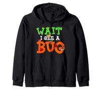 Wait I See A Bug Funny Lady Bug Insects Lover Entomologist Zip Hoodie