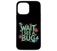 Wait I See A Bug Hunter Entomologist Insect Lover Case for iPhone 13 Pro Max