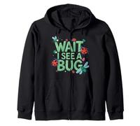 Wait I See A Bug Hunter Entomologist Insect Lover Zip Hoodie
