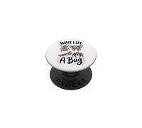 Wait I See A Bug PopSockets Adhesive PopGrip
