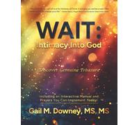 WAIT: Intimacy Into God: Discover Gemuine Treasure
