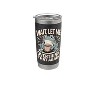 Wait Let Me Overthink that Again Frog Stainless Steel Insulated Tumbler