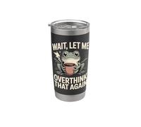 Wait Let Me Overthink that Again Frog Stainless Steel Insulated Tumbler