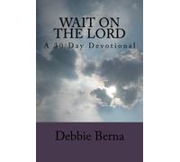 Wait On the Lord: A 30 Day Devotional