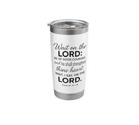 Wait On The Lord Psalm 27:14 Bible Verse Scripture Courage Stainless Steel Insulated Tumbler
