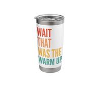 Wait that was The Warm Up Stainless Steel Insulated Tumbler