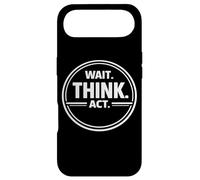 Wait Think Act Deliberate Decision Making Mindset Design Case for iPhone Air