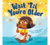 Wait 'Til You're Older