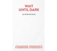 Wait Until Dark : a Play