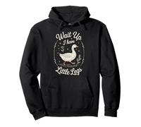 Wait Up I Have Little Legs Goose Quote Pullover Hoodie