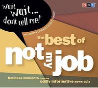 [(Wait Wait...Don't Tell Me!: The Best of "Not My Job")] [Author: Peter Sagal] published on (February, 2007)