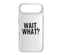 Wait, What? Funny Popular Pop Culture Quote Case for iPhone Air