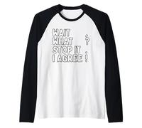 Wait, What? Stop it. I Agree! Grammar Teacher Punctuation Raglan Baseball Tee