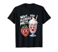 Wait You Blended Me Strawberry Milkshake Kawaii Pun T-Shirt