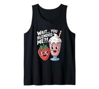 Wait You Blended Me Strawberry Milkshake Kawaii Pun Tank Top
