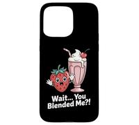 Wait You Blended Me Strawberry Milkshake Pun Case for iPhone 15 Pro Max