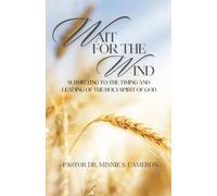 Waiti for the Wind: Submitting to Timing an Leading of The Holy Spirit