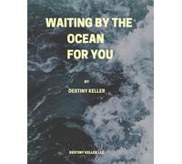 Waiting By The Ocean For You