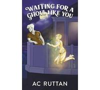 Waiting for a Ghoul Like You: Harmony Glen