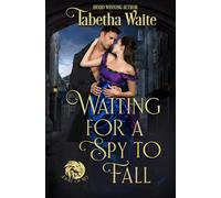 Waiting for a Spy to Fall