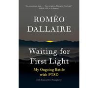 Waiting for First Light: My Ongoing Battle with PTSD