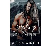 Waiting for Forever: 5 (Men of Rocky Mountain)