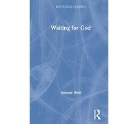 Waiting for God (Routledge Classics)