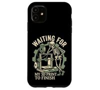 Waiting For My 3D Print To Finish Funny Maker Design Case for iPhone 11