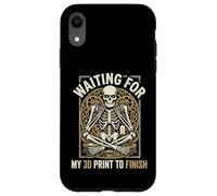 Waiting For My 3D Print To Finish Funny Maker Design Case for iPhone XR