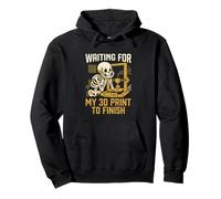Waiting For My 3D Print To Finish Funny Maker Design Pullover Hoodie