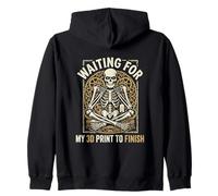 Waiting For My 3D Print To Finish Funny Maker Design Zip Hoodie