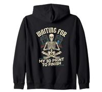 Waiting For My 3D Print To Finish Funny Maker Design Zip Hoodie