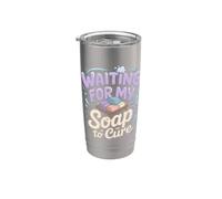 Waiting for My Soap to Cure Making Handmade Stainless Steel Insulated Tumbler