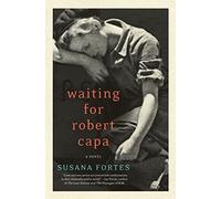 Waiting for Robert Capa (P.S.)