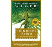 Waiting for Snow in Havana: Confessions of a Cuban Boy